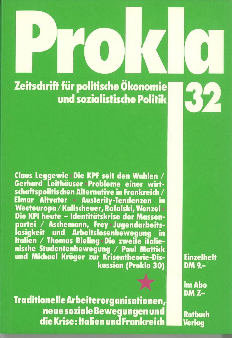 					Ansehen Bd. 8 Nr. 32 (1978): Traditionelle Arbeiterorganisationen, neue soziale Bewegungen und die Krise: Italien und Frankreich
				