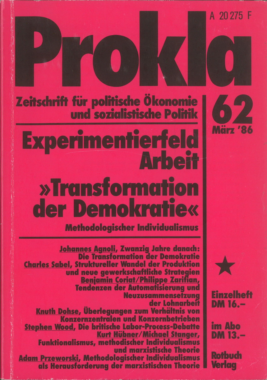 					Ansehen Bd. 16 Nr. 62 (1986): Experimentierfeld Arbeit. "Transformation der Demokratie"
				
