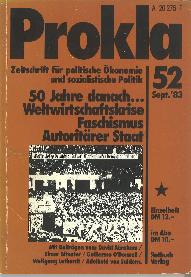 					Ansehen Bd. 13 Nr. 52 (1983): 50 Jahre danach... Weltwirtschaftskrise, Faschismus, Autoritärer Staat
				