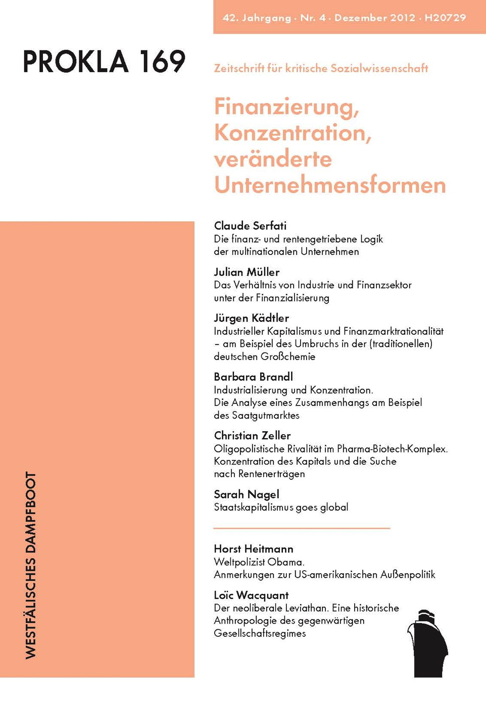 					Ansehen Bd. 42 Nr. 169 (2012): Finanzialisierung,  Konzentration,  veränderte  Unternehmensformen
				